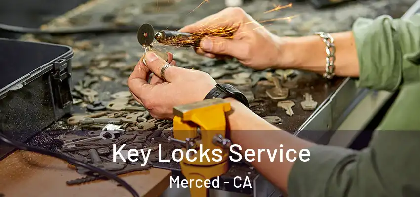  Key Locks Service Merced - CA