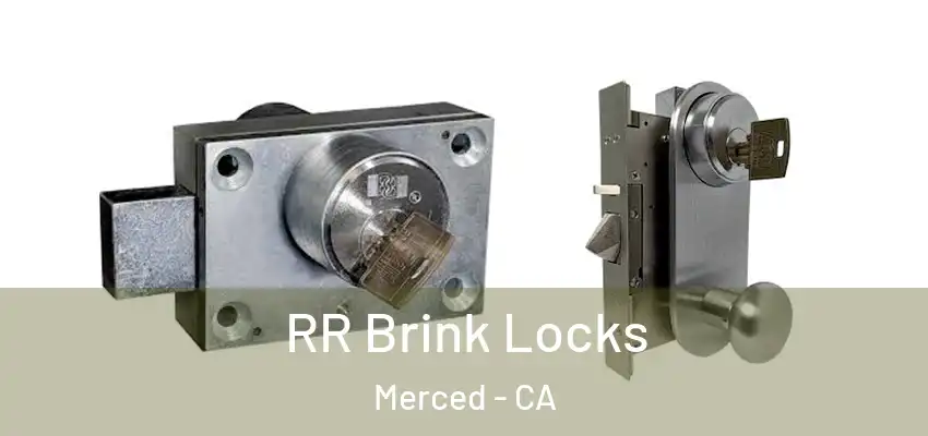  RR Brink Locks Merced - CA